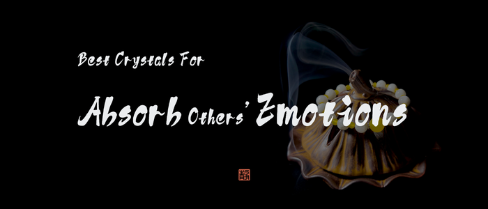 Best Crystals for Absorbing Other People’s Emotions - JING Balance