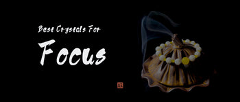 Best Crystals for Focus, Clarity, and Staying on Track- JING Balance