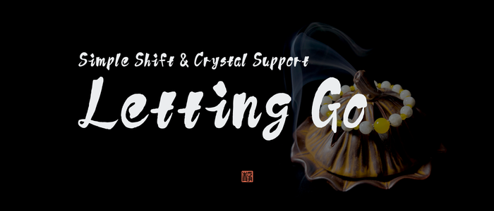 How to Let Go of the Past Without Forcing Yourself to “Move On” — Simple Shift & Crystal Support- JING Balance