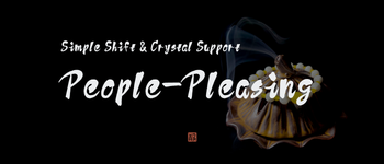 How to Stop People-Pleasing Without Losing Yourself — Simple Shift & Crystal Support - JING Balance